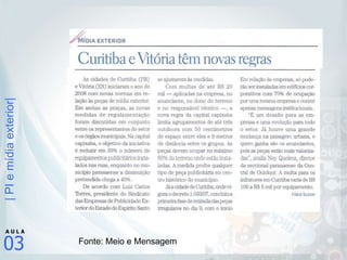 Fonte: Meio e Mensagem 