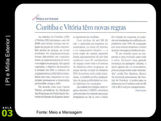 Fonte: Meio e Mensagem 