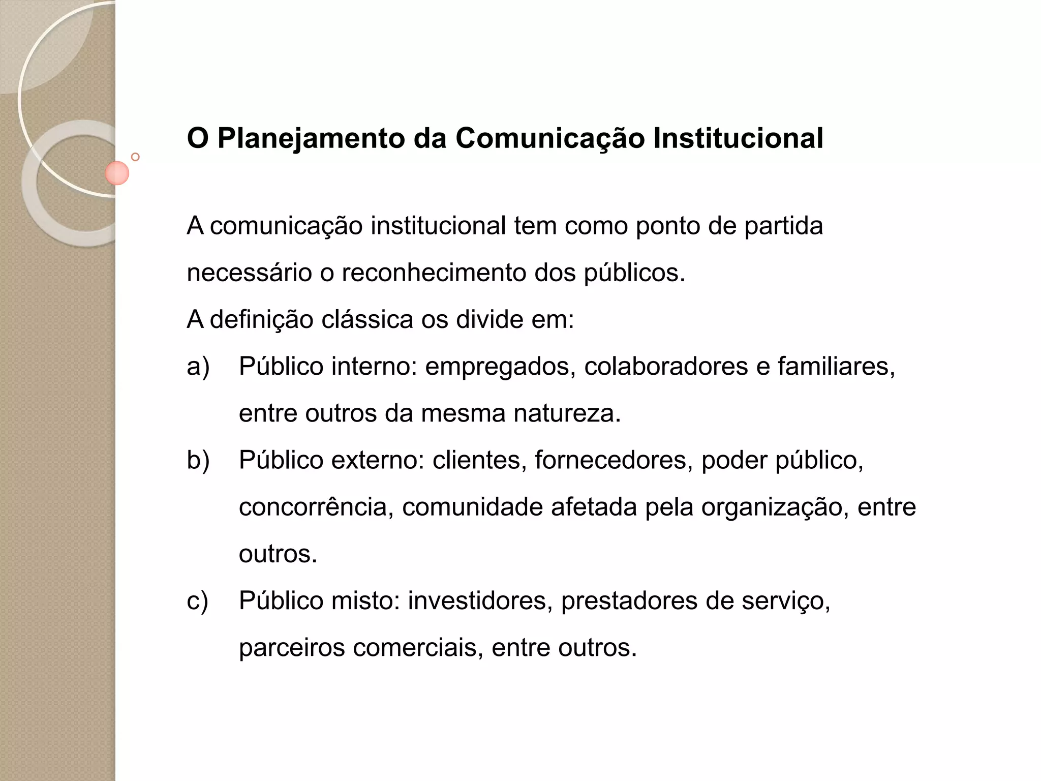 Aula 03 comunicação institucional o plano de comunicação integrada | PPSX