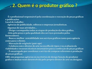 Aula 03 O Que é ProduçãO GráFica
