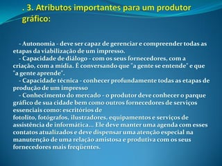 Aula 03 O Que é ProduçãO GráFica