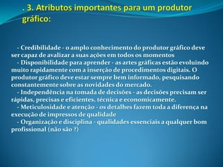 Aula 03 O Que é ProduçãO GráFica