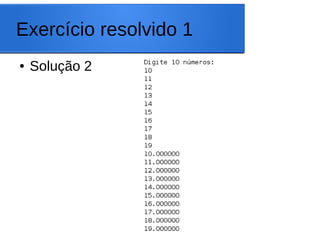 Exercício resolvido 1
● Solução 2
 