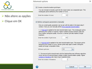  Não altere as opções
 Clique em OK
 