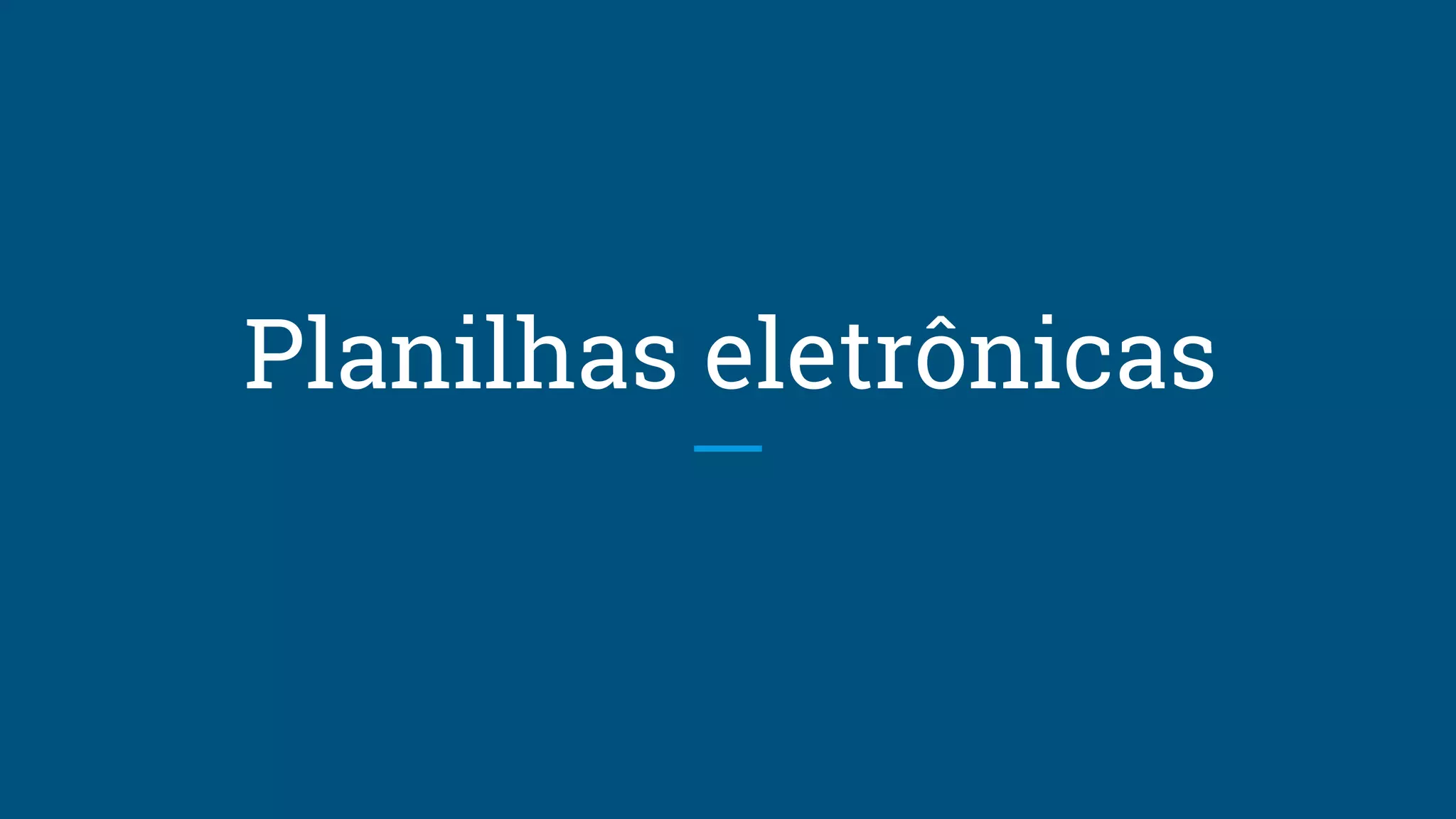 Planilhas eletrônicas
