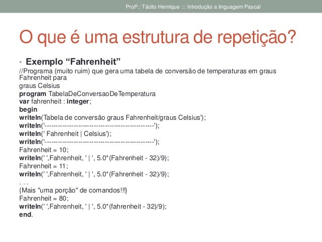Defina Estrutura De Repetição For Dê Exemplo Em Linguagem C