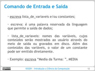 ICC - Aula 04 - Expressões literais, comando de atribuição e de entrada ...