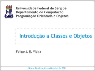 POO - Aula 04 - Introdução a classes e objetos | PPT