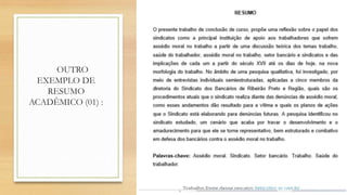 OUTRO
EXEMPLO DE
RESUMO
ACADÊMICO (01) :
 