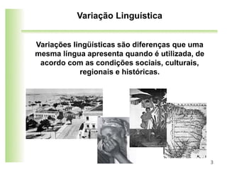 Aula 04   variacao linguistica