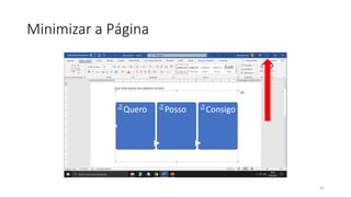 Minimizar a Página
45
 