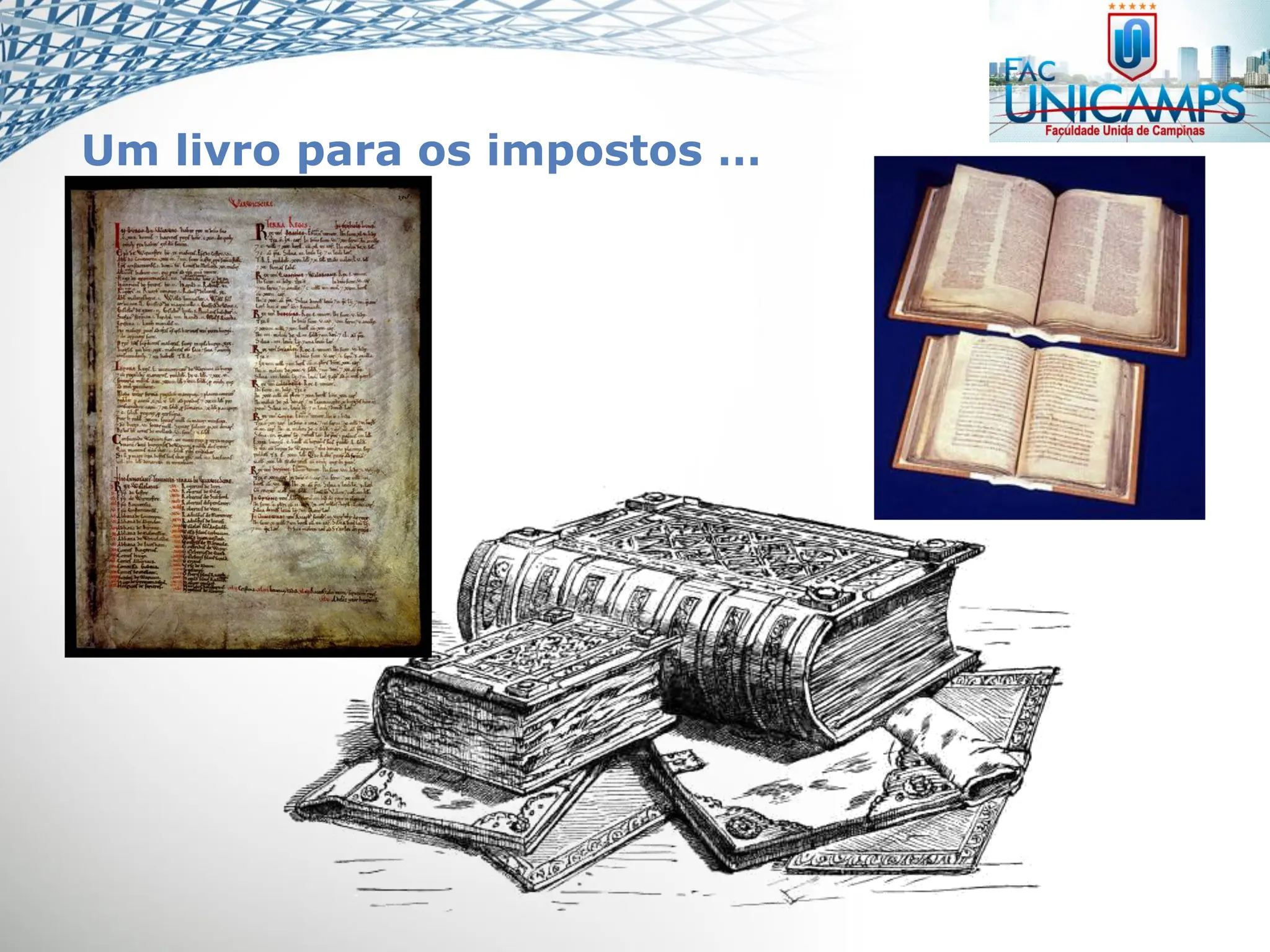 Um livro para os impostos …
 