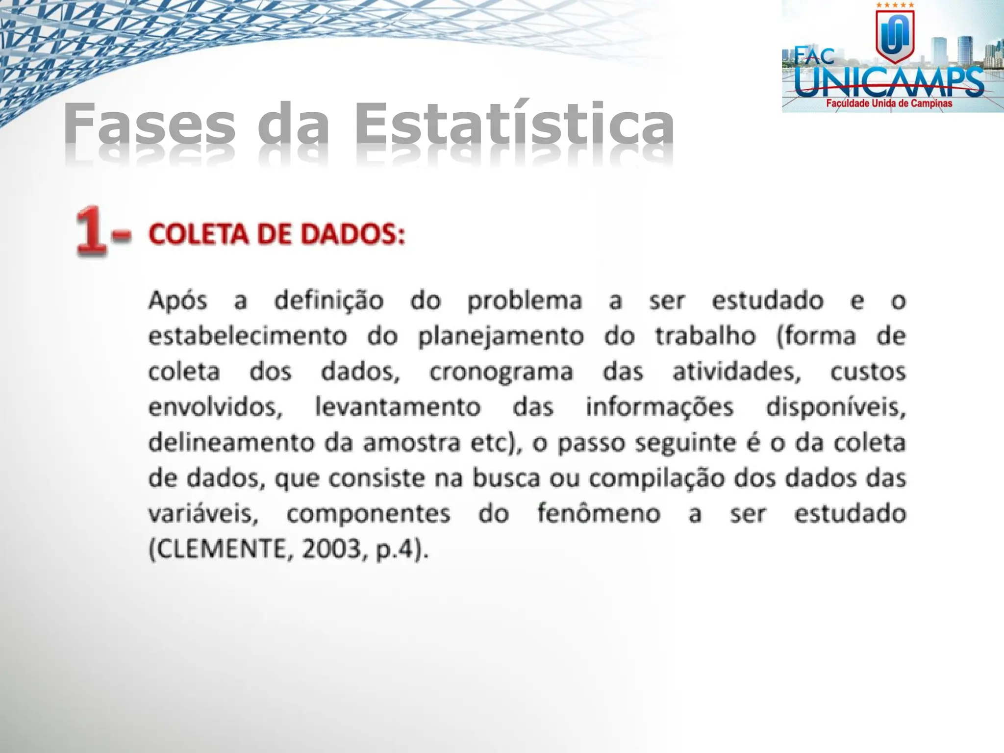 Fases da Estatística
 