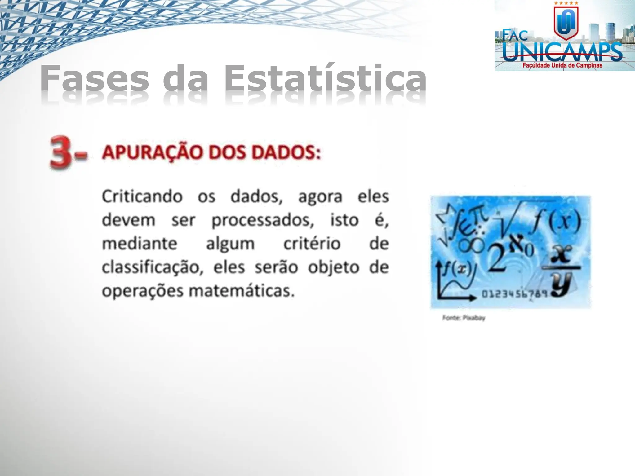 Fases da Estatística
 