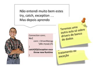 O que acharam das minhas
aplicações Java ?
Podem testar funciona ☺
 