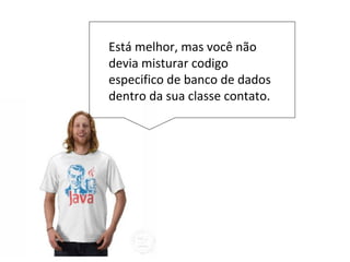 Evitando fechamento acidental. Peça uma
confirmação do usuário.
 