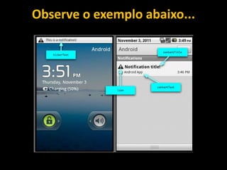 Observe o exemplo abaixo...
 