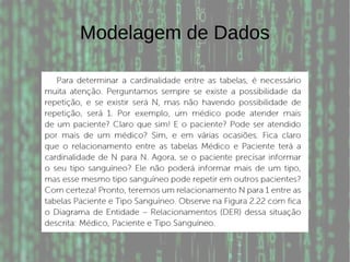 Modelagem de Dados
 