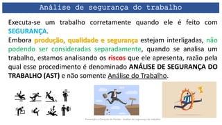 Análise de segurança do trabalho e procedimento de trabalho .pptx