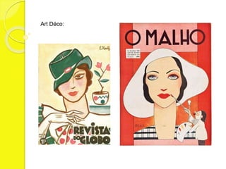 Art Déco: 
 