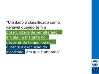 Aula 05 - Tipos de dados, variáveis e constantes | PPTX