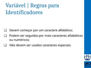 Aula 05 - Tipos de dados, variáveis e constantes | PPTX