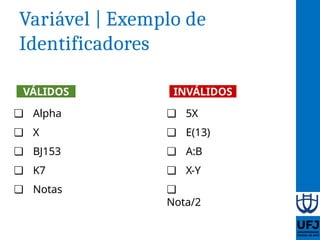 Aula 05 - Tipos de dados, variáveis e constantes | PPTX