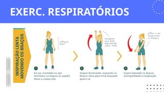 EXERC. RESPIRATÓRIOS
 