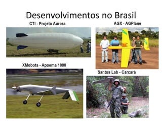 Desenvolvimentos no Brasil
 