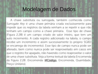 Modelagem de Dados
 