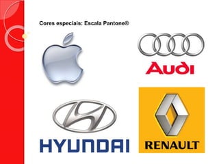 Cores especiais: Escala Pantone®
 