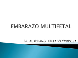 DR. AURELIANO HURTADO CORDOVA
 