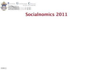 Socialnomics 2011




19/09/11
 
