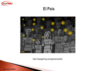 http://newsgaming.com/games/madrid/ PROF. PAULO RANIERI 