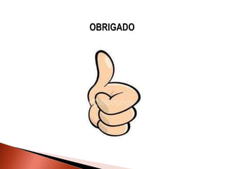 OBRIGADO 