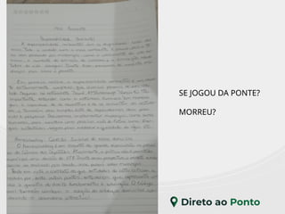 SE JOGOU DA PONTE?
MORREU?
 