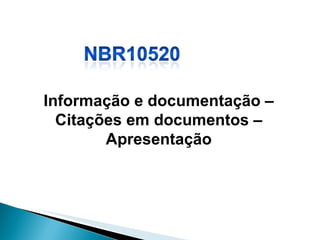 Informação e documentação – Citações em documentos – Apresentação 