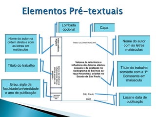 FABIO CELIDONIO POGLIANI Valores de referência e influência dos fatores etários, sexuais e da gestação no lipidograma de bovinos da raça Holandesa, criados no Estado de São Paulo São Paulo 2006   Valores de referência e influência dos fatores etários, sexuais e da gestação...  MESTRADO FMVZ/USP 2006 Fabio Celidonio Pogliani Capa Nome do autor com as letras maiúsculas Título do trabalho somente com a 1ª. Consoante em maiúscula Grau, sigla da faculdade/universidade e ano de publicação Título do trabalho Nome do autor na ordem direta e com as letras em maiúsculas Local e data de publicação 