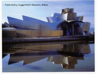 Frank Gehry, Guggenheim Museum, Bilbao
 