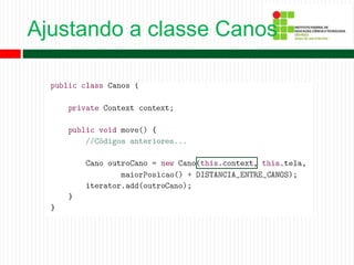 Ajustando a classe Canos
 