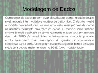 Modelagem de Dados
 