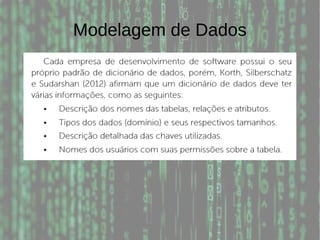 Modelagem de Dados
 