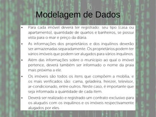 Modelagem de Dados
 