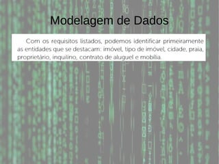 Modelagem de Dados
 