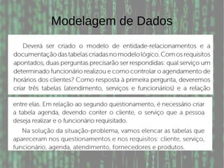 Modelagem de Dados
 