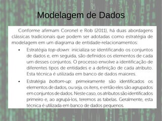 Modelagem de Dados
 