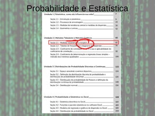 Probabilidade e Estatística
 