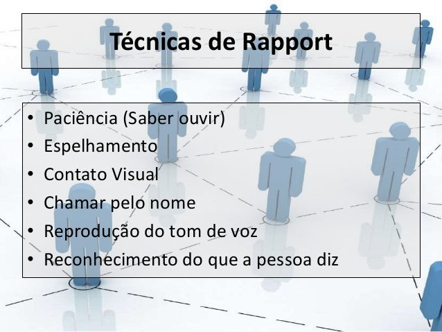 Resultado de imagem para Tecnica Rapport