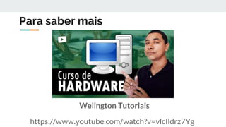 Para saber mais
Welington Tutoriais
https://www.youtube.com/watch?v=vlcIldrz7Yg
 