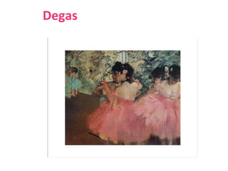 Degas
 